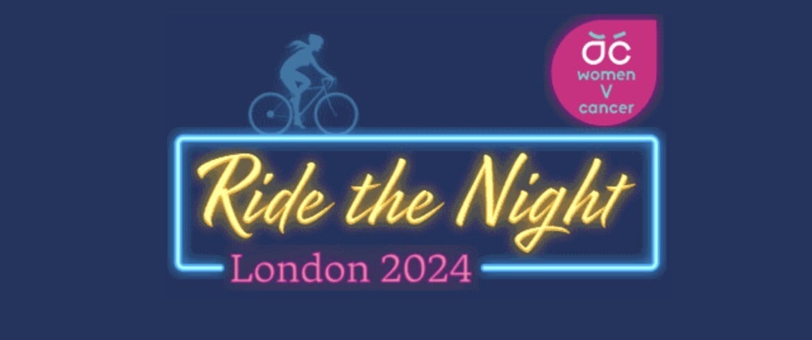 Women V Cancer: Ride the Night London 2024